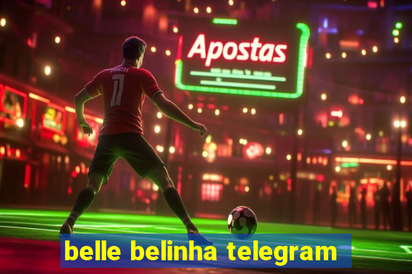 belle belinha telegram